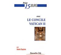 Prier 15 jours avec le concile Vatican II
