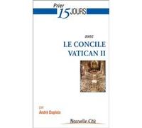 Prier 15 jours avec le concile Vatican II