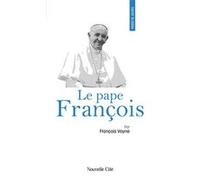 Prier 15 jours avec le pape François Vayne François (Auteur)