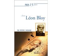 Prier 15 jours avec Léon Bloy
