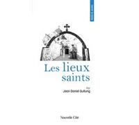 Prier 15 jours avec les Lieux saints