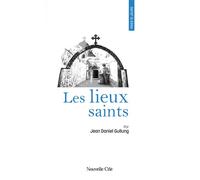Prier 15 jours avec les Lieux saints N°220 - Jean-Daniel Gullung - Nouvelle Cite - broché - Témoignage