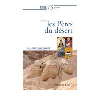 Prier 15 jours avec les Pères du désert