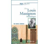 Prier 15 jours avec Louis Massignon Maurice Borrmans (Auteur)