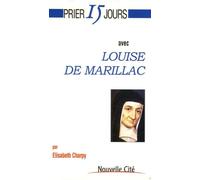 Prier 15 jours avec Louise de Marillac
