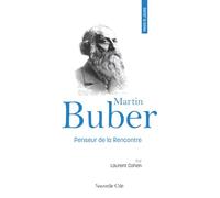 Prier 15 jours avec Martin Buber: Penseur de la Rencontre, n° 267