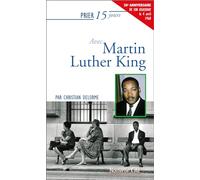 Prier 15 jours avec Martin Luther King