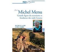Prier 15 jours avec Michel Menu Isabelle Talvande (Auteur), De Cédric La Serre (Auteur)