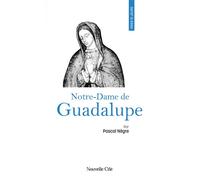 Prier 15 jours avec Notre-Dame de Guadalupe N°212 - Pascal Nègre - Nouvelle Cite - broché - Guide