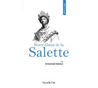 Prier 15 jours avec Notre-Dame de la Salette N°265 - Emmanuel Decaux - Nouvelle Cite - broché - Essai