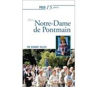 Prier 15 jours avec Notre-Dame de Pontmain Bernard Dullier (Auteur)