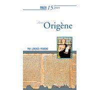 Prier 15 jours avec Origène - Lorenzo Perrone - Nouvelle Cite - broché - Essai