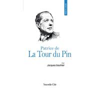 Prier 15 jours avec Patrice de la Tour du Pin - N° 34 - Jacques Gauthier - Nouvelle Cite - Livre