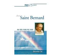 Prier 15 Jours Avec Saint Bernard