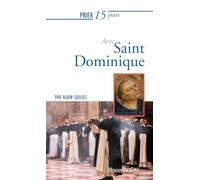 Prier 15 jours avec Saint Dominique