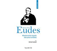Prier 15 jours avec saint Jean Eudes N°249 - Michel Dubost - Nouvelle Cite - broché - Essai