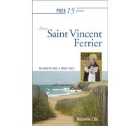Prier 15 jours avec Saint Vincent Ferrier