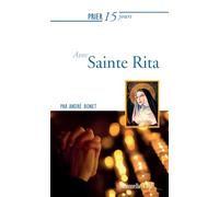 Prier 15 jours avec Sainte Rita