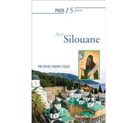 Prier 15 jours avec Silouane
