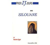 Prier 15 jours avec Silouane