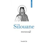 Prier 15 jours avec Silouane N°65 - Michel Maxime Egger - Nouvelle Cite - broché - Guide