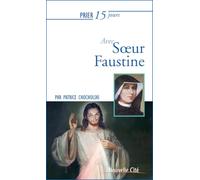 Prier 15 jours avec soeur Faustine