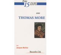 Prier 15 jours avec Thomas More