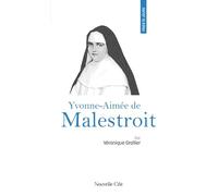 Prier 15 jours avec Yvonne-Aimée de Malestroit Véronique Grollier (Auteur)