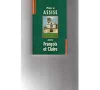 Prier à Assise avec François et Claire