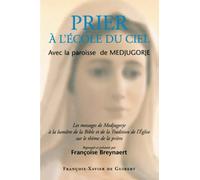 Prier à l'école du Ciel avec la paroisse de Medjugorje