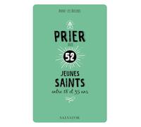 Prier avec 52 jeunes saints