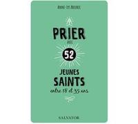 Prier avec 52 jeunes saints Anne-Lys Breurec (Auteur)