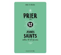 Prier avec 52 jeunes saints Entre 18 et 35 ans - Anne-Lys Breurec - Salvator - broché - Essai