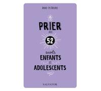 Prier avec 52 saints enfants et adolescents - Anne-Lys Breurec - Salvator - broché - Document jeunesse
