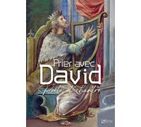 Prier avec David, poète et chantre - Collectif - Du Signe Eds - broché - Livre