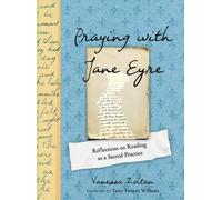 Prier avec Jane Eyre : Réflexions sur la lecture comme pratique sacrée