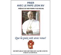 Prier avec le pape Léon XIV Que la paix soit avec vous ! - Collectif - Oeuvres Du Sacre-Coeur - broché - Essai