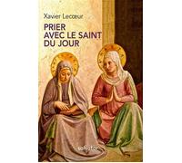 Prier avec le saint du jour - Xavier Lecoeur - Salvator - broché - Essai