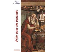 Prier avec les psaumes - Patrick Troadec - Via Romana - broché - Essai