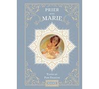 Pape François – Prier avec Marie – Une pensée par jour