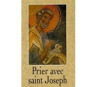 Prier Avec Saint Joseph-Francais