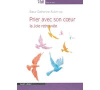 Prier avec Son Coeur - Audiolivre MP3 la Joie retrouvée