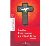Prier comme un enfant de Roi