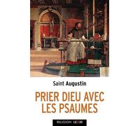 Prier Dieu Avec Les Psaumes
