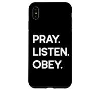 Prier, écouter, obéir Coque pour iPhone XS Max