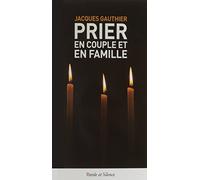 prier en couple et en famille