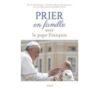 Prier En Famille Avec Le Pape François