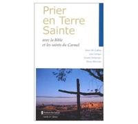 Prier en Terre Sainte