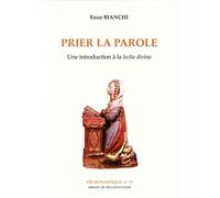 Prier la Parole, numéro 15 : Une introduction à la "Lectio divina"