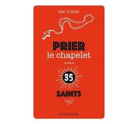 Prier Le Chapelet Avec 35 Saints